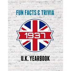 (영문도서)1937 Fun Facts & Trivia: Yearbook containing everything you ever wanted to know... Paperback, Independently Published, English, 9798259489646 Independently Published, English, 9798259489646