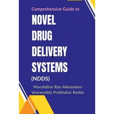(영문도서) Comprehensive Guide to Novel Drug Delivery Systems (NDDS) Paperback, Notion Press, English, 9798896732587