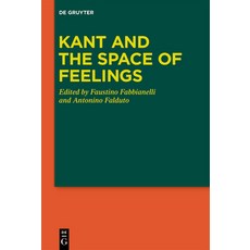 (英文圖書)Kant and the Space of Feelings 精裝版, de Gruyter, 英文