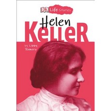 DK Life Stories: Helen Keller Hardcover, DK Publishing (Dorling Kindersley)