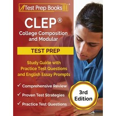 CLEP College Composition and Modular Study Guide with Practice Test Questions and English Essay Prom... Paperback, Test Prep Books, 9781637751299