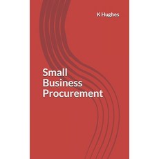 Small Business Procurement Paperback, Createspace Independent Pub..., English, 9781537353258