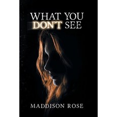 (영문도서) What You Don't See Paperback, Palmetto Publishing, English, 9798822918474