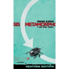 (영문도서) Metamorphosis & Some Other Stories. (Heathen Edition) Hardcover, Heathen Editions, English, 9781963228335