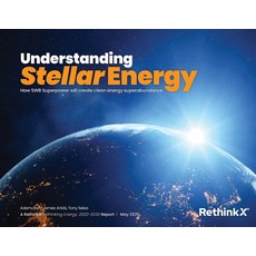 (영문도서)Understanding Stellar Energy: How SWB Superpower will create clean energy supera... Paperback, Rethinkx, English, 9781067059613