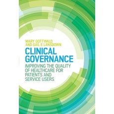 (영문도서) Clinical Governance: Improving the Quality of Healthcare for Patients and Service Users Paperback, Open University Press, English, 9780335262809
