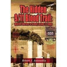 (영문도서) The Hidden 9/11 Blood Trail Hardcover, Spirit of America - Rising LLC, English, 9798992050721