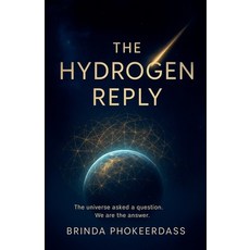(영문도서)The Hydrogen Reply Paperback, Keshav Kumar Phokeerdass, English, 9798232905590