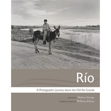 (英文書)Río： A Photographic Journey Down the Old Río Grande 平裝版, Unm Press, 英文