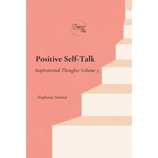 (영문도서) Positive Self-Talk Paperback, Stephanie Schmid, English, 9798330229352