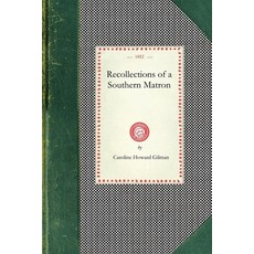 (영문도서) Recollections of a Southern Matron Paperback, Applewood Books, English, 9781429011501