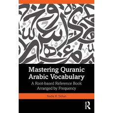 (英文圖書)Mastering Quranic Arabic Vocabulary: A Root-based Reference Book Arranged by Fre... 平裝版, Routledge, 英文