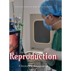 (영문도서) Reproduction: A Practice Book for High School Students Hardcover, Notion Press, English, 9798895885345