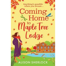 (英文圖書)Coming Home to Maple Tree Lodge 平裝版, Boldwood Books Ltd, English