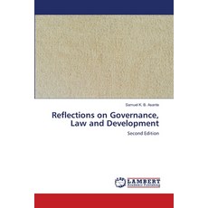 (영문도서)Reflections on Governance Law and Development Paperback, LAP Lambert Academic Publis..., English, 9786209830891 LAP Lambert Academic Publis..., English, 9786209830891