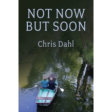 (영문도서)Not Now but Soon Paperback, Concrete Wolf Press, English, 9798989948895
