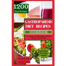 (영문도서) Gastroparesis Diet Recipes Cookbook: 30+ Nutritious Healthy and Flavorful Meal Plan for a St... Paperback, Independently Published, English, 9798870721651