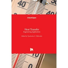 (영문도서) Heat Transfer: Engineering Applications Hardcover, Intechopen, English, 9789533073613