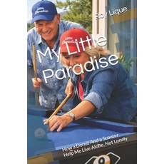 (英文圖書)My Little Paradise: How a Donut And a Scooter Help Me Live Alone Not Lonely 平裝版, Independently Published, 英文