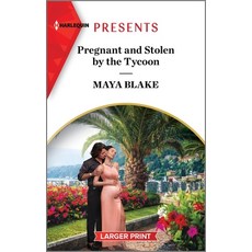 (영문도서) Pregnant and Stolen by the Tycoon Mass Market Paperbound, Harlequin Presents Larger P..., English, 9781335592002