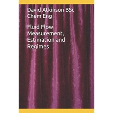 (英文圖書)Fluid Flow Measurement Estimation and Regimes 平裝版, Independently Published, 英文