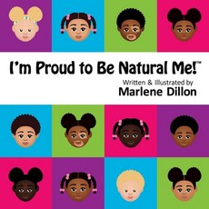 I'm Proud to Be Natural Me! Paperback, Independently Published, English, 9781653978878