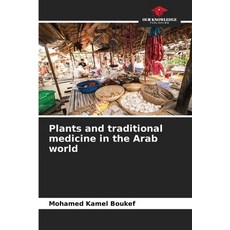 (英文圖書)Plants and traditional medicine in the Arab world 平裝版, Our Knowledge Publishing, 英文