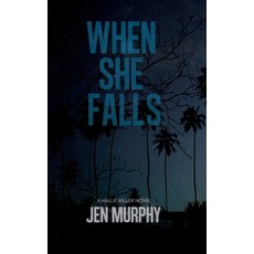 (英文圖書)When She Falls: A Hallie Miller Novel 精裝版, Jennifer Murphy, 英文
