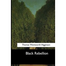 (영문도서) Black Rebellion: Five Slave Revolts Paperback, Createspace Independent Pub...