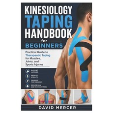 (英文圖書)Kinesiology Taping Handbook for Beginners: Practical Guide to Therapeutic Taping... 平裝版, Independently Published, 英文