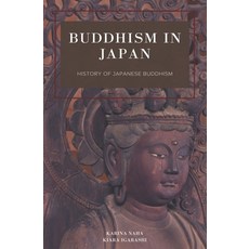 (영문도서) Buddhism in Japan: History of Japanese Buddhism Paperback, Independently Published, English, 9798333751966