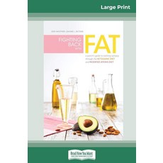 Fighting Back with Fat: A Guide to Battling Epilepsy Through the Ketogenic Diet and Modified Atkin, Fighting Back with Fat: A Guid