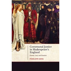 Communal Justice in Shakespeare's England: Drama Law and Emotion Hardcover, University of Toronto Press, English, 9781487508043