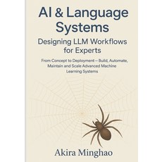 (英文圖書)AI & Language Systems: Designing LLM Workflows for Experts: From Concept to Depl... 平裝版, Independently Published, 英文