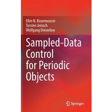 (영문도서) Sampled-Data Control for Periodic Objects Hardcover, Springer, English, 9783031019555