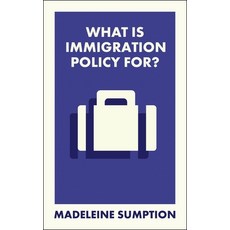 (영문도서)What Is Immigration Policy For? Paperback, Bristol University Press, English, 9781529238587