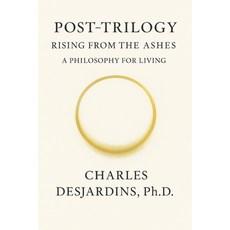 (英文圖書)Post Trilogy - Rising from the Ashes: A Philosophy of Living 平裝版, Independently Published, 英文
