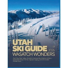 (英文圖書)Utah Ski Guide 2026: Wasatch Wonders - Park City Deer Valley Snowbird Solitud... 平裝版, Independently Published, 英文