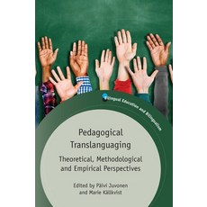 (영문도서) Pedagogical Translanguaging: Theoretical Methodological and Empirical Perspectives Paperback, English, 9781788927369