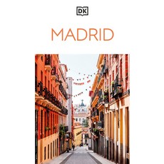 (영문도서)DK Madrid: Must-See Sights. Culture & History. Detailed Maps & Tours. Covers Pla... Paperback, DK Publishing (Dorling Kind..., English, 9780241790137