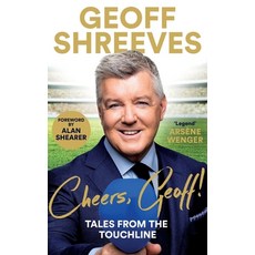(영문도서) Cheers Geoff!: Tales from the Touchline Paperback, Pan Publishing, English, 9781035006427