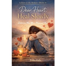 (영문도서)Dear Heart Heal Slowly Paperback, Luka Zulu, English, 9798233607349