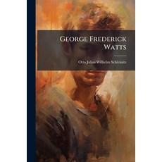 (영문도서)George Frederick Watts Paperback, Nabu Press, English, 9781141347513
