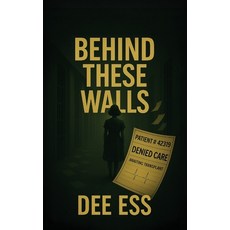 (영문도서)Behind These Walls Paperback, Palmetto Publishing, English, 9798318803406