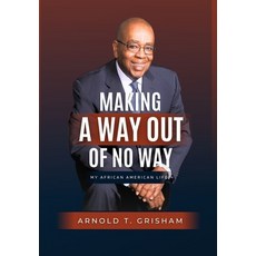 (영문도서) Making A Way Out of No Way Hardcover, Pegasusbooks, English, 9781941859926