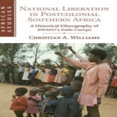National Liberation in Postcolonial Southern Africa, Cambridge University Press