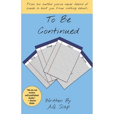 To Be Continued Paperback, Independently Published, English, 9798664504910