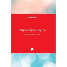 (영문도서) Adaptive Optics Progress Hardcover, Intechopen, English, 9789535108948