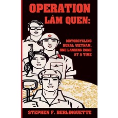 (英文書)Operation Làm Quen： Motorcycling Rural Vietnam One Landing Zone at a Time 平裝版, Royal King Dynasty Press, 英文
