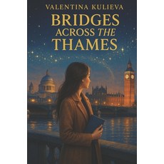 (英文圖書)Bridges Across the Thames 平裝版, Independently Published, 英文